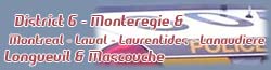 Districts Montr�al-Laval-Laurentides-Lanaudi�re (6XXX), Mascouche et Mont�r�gie (6XXX), Boucherville